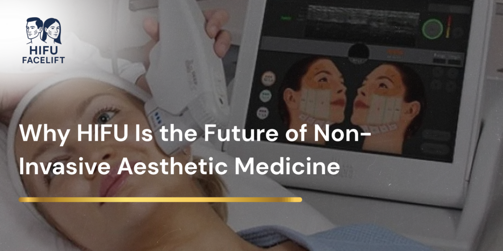 Informational banner explaining why HIFU is the future of aesthetics