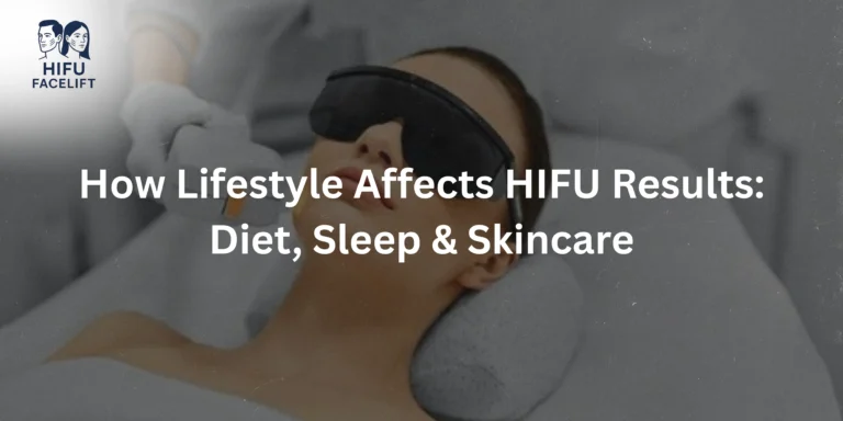 Educational image explaining how lifestyle affects HIFU facelift results