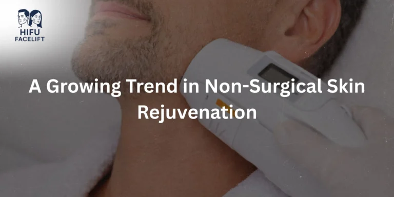 HIFU facelift treatment for non-surgical skin rejuvenation showing a man receiving facial treatment with a modern HIFU device.